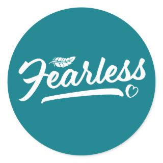 One Word That Say Fearless Inspirational Quote Classic Round Sticker