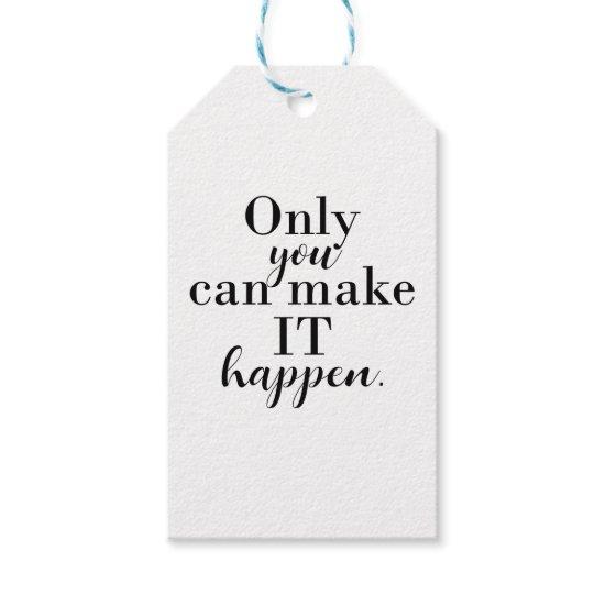 ONLY YOU CAN MAKE IT HAPPEN Personalized Custom Gift Tags