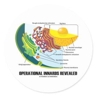 Operational Innards Revealed (Cell Biology) Classic Round Sticker