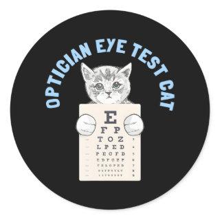 Optician Eye Test Cat Optometrist Ophthalmology Classic Round Sticker