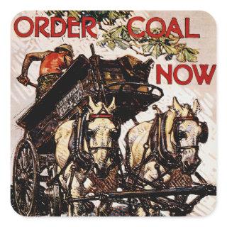 Order Coal Now Square Sticker