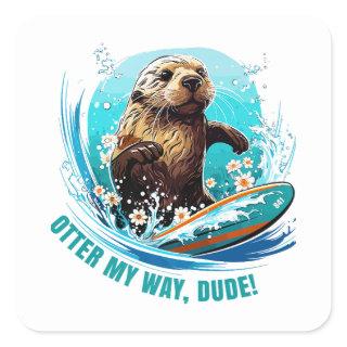 Otter 841 Surfing Otter She Steals Surfboards Otte Square Sticker
