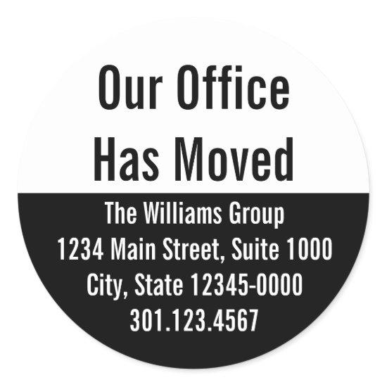 Our Office Has Moved Black & White Announcement Classic Round Sticker
