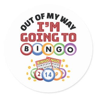 Out of My Way I'm Going to Bingo Classic Round Sticker