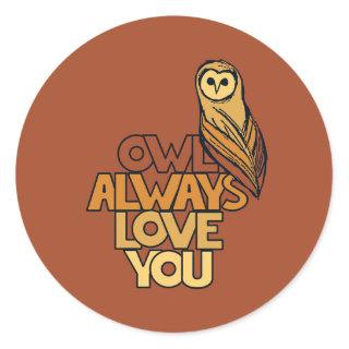 Owl Always Love You Classic Round Sticker