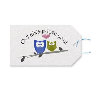 Owl always love you, cute Owls Gift Tag