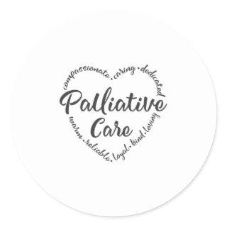 Palliative Care, Hospice, hospice worker Classic Round Sticker
