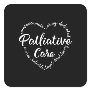 Palliative Care, Hospice, hospice worker Square Sticker