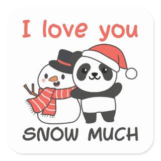 Panda I Love You Snow Much Snowman Pun Square Sticker