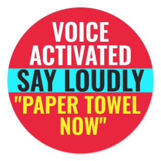 Paper Towel Now - Voice Activated Sticker