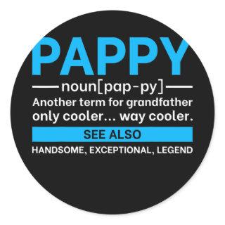 Pappy Fathers Day With Nice Pappy Definition Classic Round Sticker