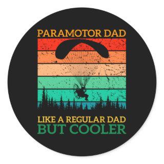 Paramotor Dad Paramotor Powered Paraglider Paragli Classic Round Sticker