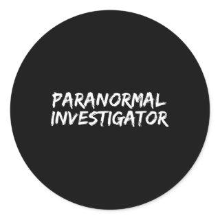 Paranormal Investigator Ghost Hunting EVP Hallowee Classic Round Sticker