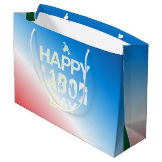 Patriotic Happy Labor Day For Workers Large Gift Bag
