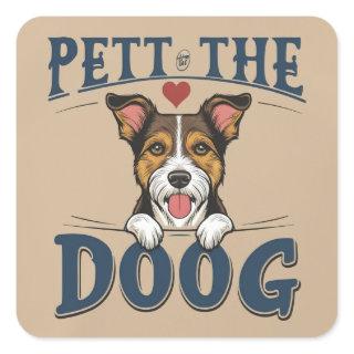 Paws Before Everything Square Sticker