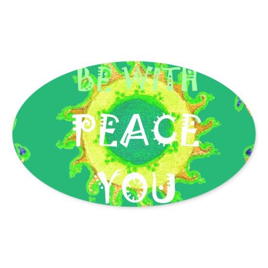 Peace Be With You: Inspirational Green and Yellow  Oval Sticker