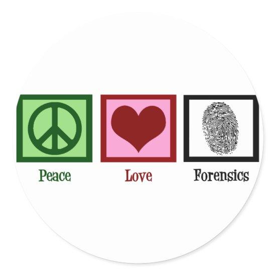 Peace Love Forensics Classic Round Sticker