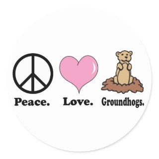 peace love groundhogs classic round sticker