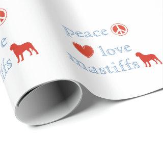 Peace Love Mastiffs