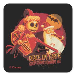 Peace On Earth Good Scares Towards All Square Sticker