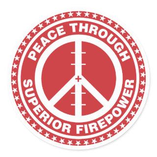 Peace Through Superior Firepower - Red Classic Round Sticker