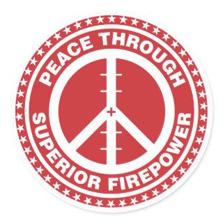 Peace Through Superior Firepower - Red Classic Round Sticker