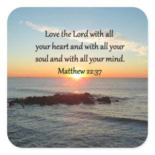 PEACEFUL MATTHEW 22:37 SUNRISE SCRIPTURE DESIGN SQUARE STICKER