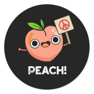 Peach Funny Peace Fruit Pun  Classic Round Sticker