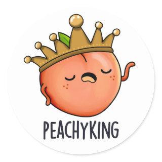 Peachy King Funny Peach Pun  Classic Round Sticker