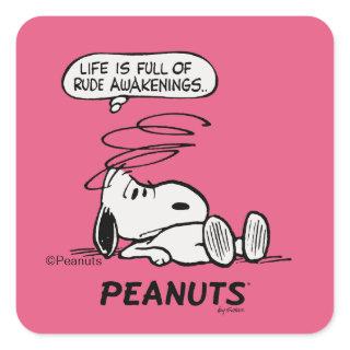 Peanuts | Life is Full of Rude Awakenings Square Sticker