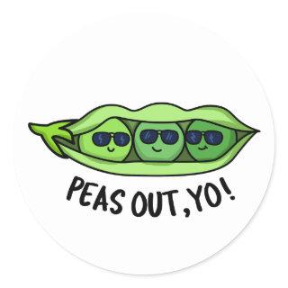 Peas Out Yo Funny Peas Pun Classic Round Sticker