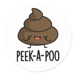 Peek A Poo Funny Poop Pun  Classic Round Sticker