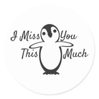 Penguin miss you this much classic round sticker