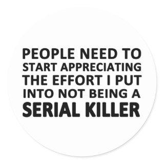 People Need to Start Appreciating Classic Round Sticker