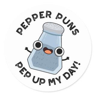 Pepper Puns Pep Up My Day Funny Food Pun  Classic Round Sticker