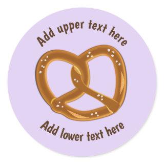 Perfect Bread Pretzel with Salt - Your own words Classic Round Sticker