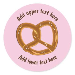 Perfect Bread Pretzel with Salt - Your own words Classic Round Sticker