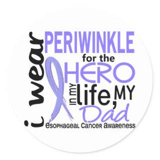 Periwinkle For Hero 2 Dad Esophageal Cancer Classic Round Sticker
