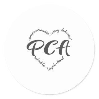 Personal care attendant , pca, home care classic round sticker