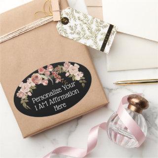 Personalize I Am Affirmation Floral Christian  Oval Sticker