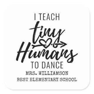 Personalized Dance Teacher Script Typography Square Sticker