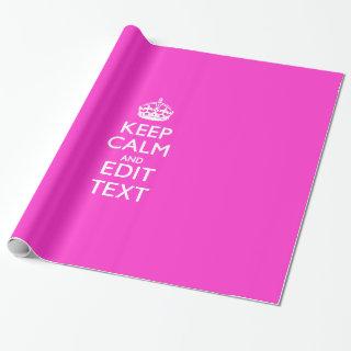 Personalized Keep Calm And Your Text Pink Decor