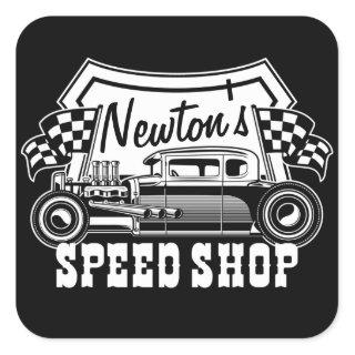 Personalized Racing Hot Rod Speed Shop Garage   Square Sticker