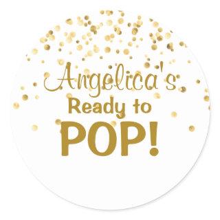 Personalized Ready to Pop Baby Shower White Classic Round Sticker