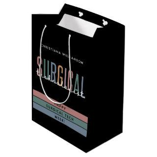 Personalized Surgical Technologist Week OR Tech Medium Gift Bag