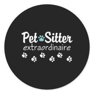 Pet Sitter Extraordinaire Classic Round Sticker