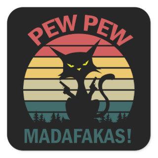 pew pew madafakas square sticker
