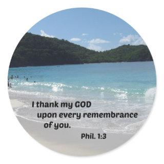 Philippians 1:3 I thank my God upon every Classic Round Sticker