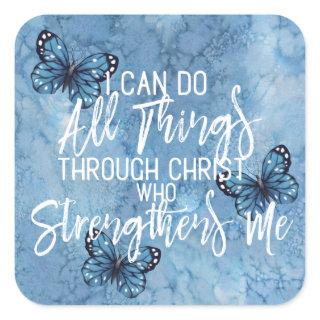 Philippians 4:13 Pretty Blue Butterfly Design Square Sticker