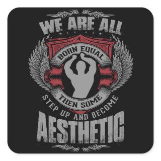Physique Motivation - Aesthetics - Step Up - Zyzz Square Sticker